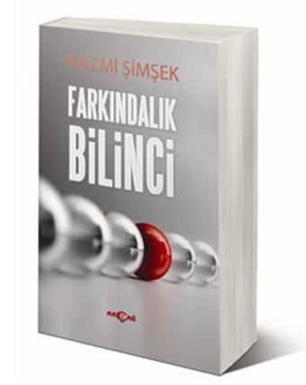 Farkındalık Bilinci - Nazmi Şimşek - Akçağ Yayınları