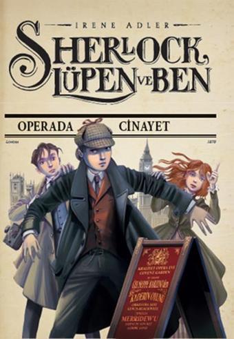 Sherlock Lüpen ve Ben 2 - Operada Cinayet - Irene Adler - Doğan ve Egmont Yayıncılık