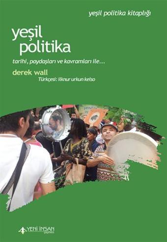 Yeşil  Politika - Derek Wallace - Yeni İnsan Yayınevi