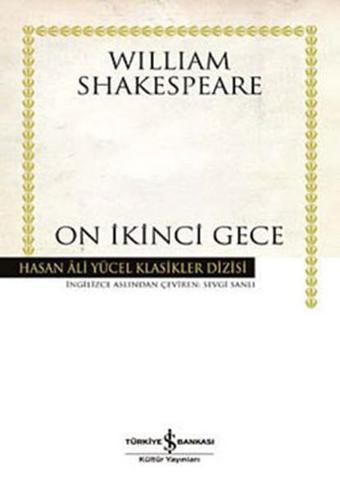 On İkinci Gece - Hasan Ali Yücel Klasikleri - William Shakespeare - İş Bankası Kültür Yayınları