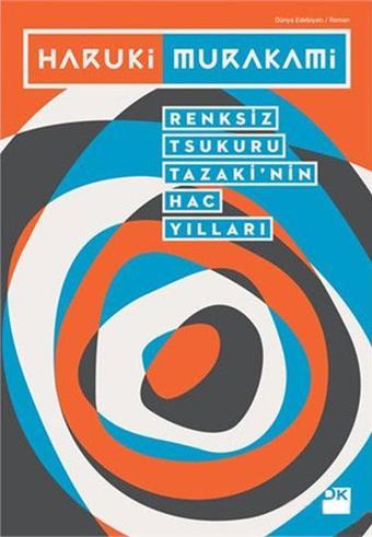 Renksiz Tsukuru Tazaki'nin Hac Yılları - Haruki Murakami - Doğan Kitap