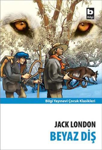 Beyaz Diş - Bilgi Yayınevi