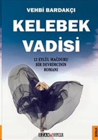 Kelebek Vadisi - Vehbi Bardakçı - Ozan Yayıncılık