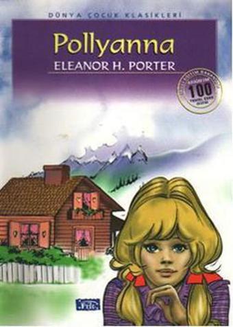 Pollyanna - Eleanor H. Porter - Parıltı Yayınları