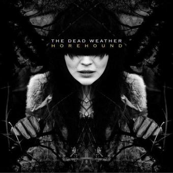 The Dead Weather Horehound Plak - Dead Weather