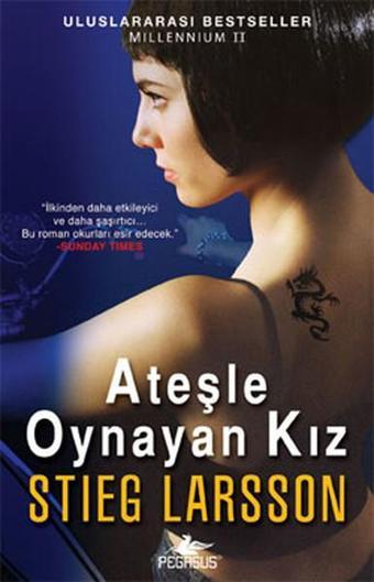 Ateşle Oynayan Kız - Millennium Serisi 2.Kitap - Stieg Larsson - Pegasus Yayınevi