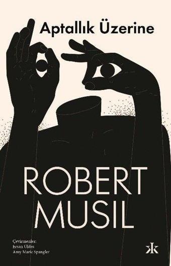 Aptallık Üzerine - Robert Musil - Kafka Kitap