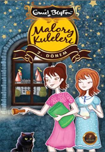 Malory Kuleleri 2. Dönem - Enid Blayton - Artemis Yayınları