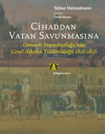 Cihaddan Vatan Savunmasına - Tobias Heinzalmann - Kitap Yayınevi