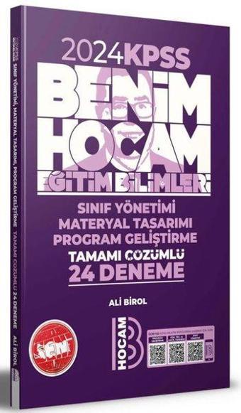 2024 KPSS Eğitim Bilimleri Program Geliştirme Sınıf Yönetimi Materyal Tasarımı Tamamı Çözümlü 24 Den - Ali Birol - Benim Hocam Yayınları