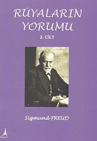 Rüyaların Yorumu Cilt: 2 - Sigmund Freud - Alter Yayınları