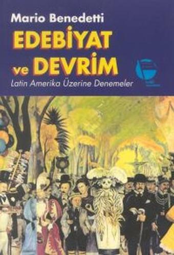 Edebiyat ve Devrim - Mario Benedetti - Belge Yayınları