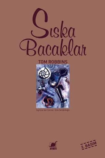 Sıska Bacaklar - Tom Robbins - Ayrıntı Yayınları