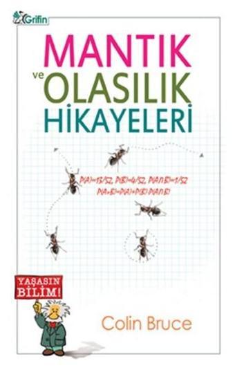 Mantık ve Olasılık Hikayeleri - Colin Bruce Bruce - Grifin Kitap