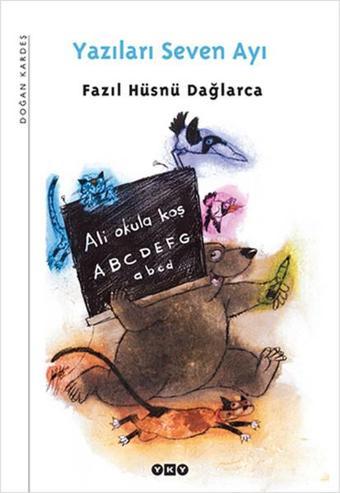 Yazıları Seven Ayı - Fazıl Hüsnü Dağlarca - Yapı Kredi Yayınları