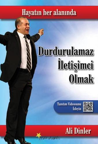 Durdurulamaz İletişimci Olmak - Ali Dinler - Beyaz Yayınları