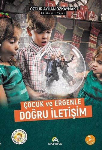 Çocuk ve Ergenle Doğru İletişim - Ayhan Özkaynak - Ekinoks