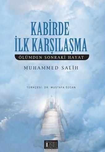 Kabirde İlk Karşılaşma - Muhammed Salih - Özgü Yayıncılık