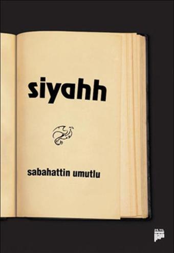 Siyahh - Sabahattin Umutlu - Pan Yayıncılık