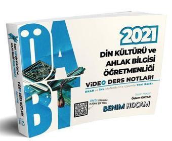 2021 ÖABT Din Kültürü ve Ahlak Bilgisi Öğretmenliği Video Ders Notları - Benim Hocam Yayınları