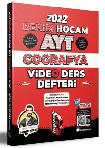 2022 AYT Coğrafya Video Ders Defteri - Benim Hocam Yayınları