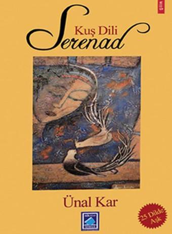 Kuş Dili Serenad - Ünal Kar - Göl Kitap