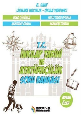 T. C. İnkılap Tarihi ve Atatürkçülük Soru Bankası - Branş Akademi