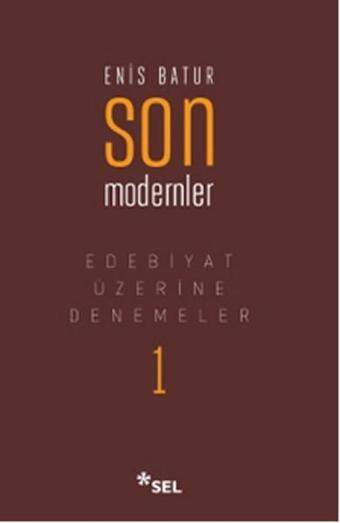 Son Modernler - Enis Batur - Sel Yayıncılık