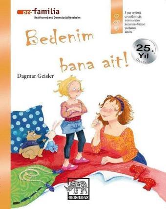 Bedenim Bana Ait - Pro Familia - Gergedan