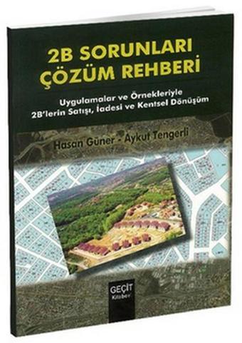 2B Sorunları Çözüm Rehberi - Hasan Güner - Geçit