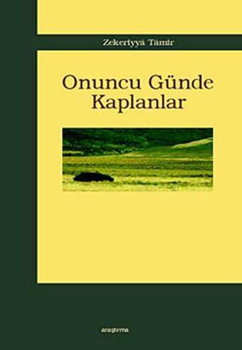 Onuncu Günde Kaplanlar - Zekeriyya Tamir - Araştırma Yayıncılık
