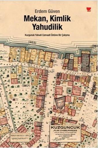 Mekan Kimlik Yahudilik - Erdem Güven - Cinius Yayınevi