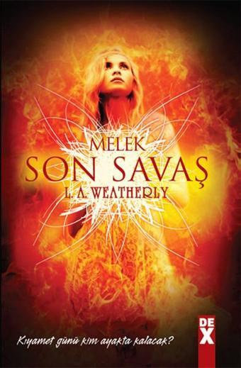 Melek 3 Son Savaş - A. Weatherly - DEX