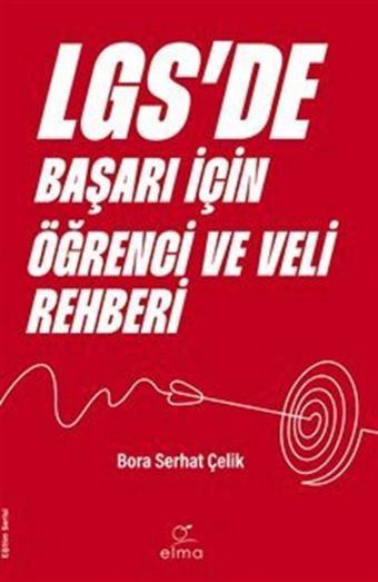 LGS'de Başarı İçin Öğrenci ve Veli Rehberi - Elma Yayınevi