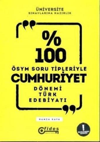 % 100 ÖSYM Soru Tipleriyle Cumhuriyet Dönemi Türk Edebiyatı - Fides Yayınları