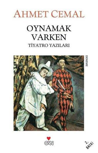 Oynamak Varken - Ahmet Cemal - Can Yayınları