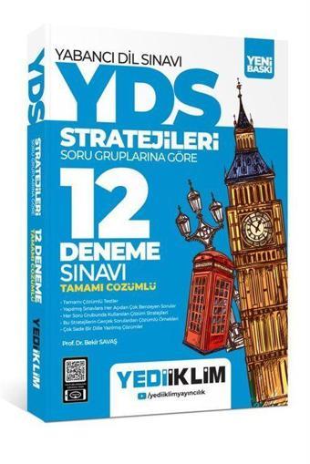 YDS - YÖKDİL Stratejileri Soru Gruplarına Göre Tamamı Çözümlü 12 Deneme Sınavı - Yediiklim Yayınları