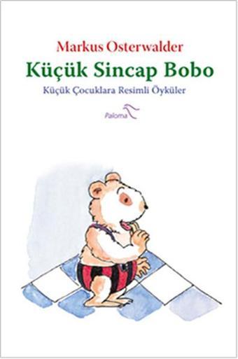 Küçük Sincap Bobo - Markus Osterwalder - Paloma Yayınevi