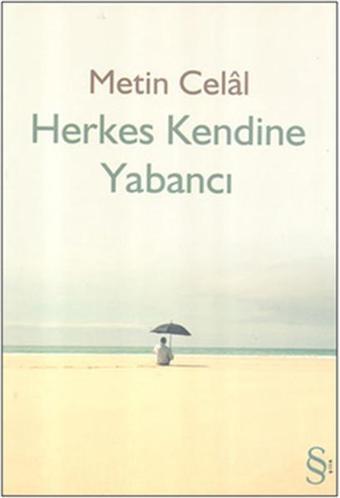 Herkes Kendine Yabancı - Metin Celal - Everest Yayınları