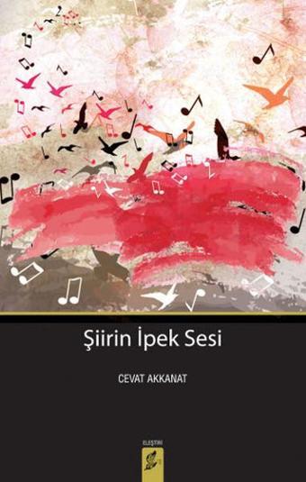 Şiirin İpek Sesi - Cevat Akkanat - Okur Kitaplığı