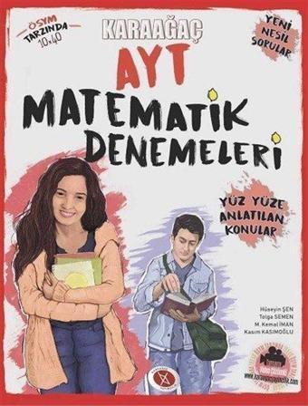 AYT Matematik Denemeleri (Yüz Yüze Anlatılan Konular) - Karaağaç Yayıncılık