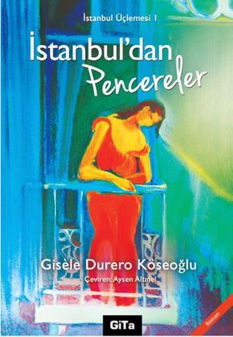 İstanbul'dan Pencereler - Durero Köseoğlu - Gita Yayınevi