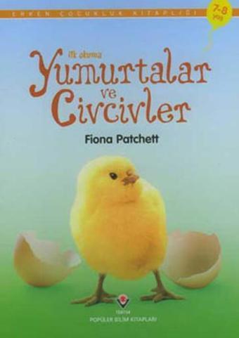 İlk Okuma - Yumurtalar Ve Civcivler - Sevil Kıvan - Tübitak Yayınları