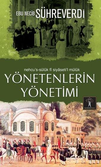 Yönetenlerin Yönetimi - Ebu Necib Sühreverdi - İlgi Kültür Sanat Yayınları