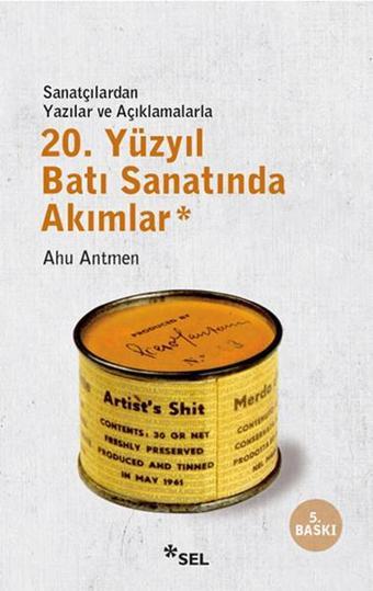 20. Yüzyıl Batı Sanatında Akımlar - Ahu Antmen - Sel Yayıncılık