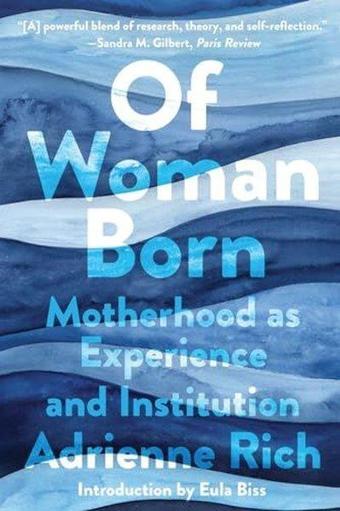 Of Woman Born - Adrienne Rich - WW Norton & Co