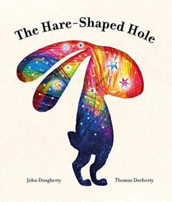 Hare-Shaped Hole - Kolektif  - Quarto Publishing