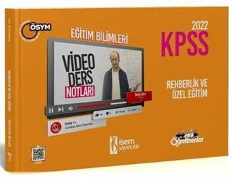 2022 KPSS Eğitim Bilimleri Rehberlik ve Özel Eğitim Video Ders Notu - İsem Kitap