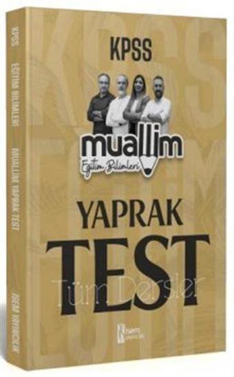 2024 KPSS Muallim Eğitim Bilimleri Tüm Dersler Yaprak Test - İsem Kitap