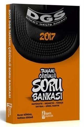 DGS Sayısal Sözel Mantık Tamamı Çözümlü Soru Bankası - İsem Kitap